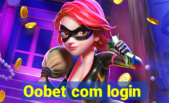 Oobet com login